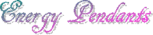 Energy Pendants